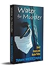 Water for Murder