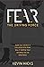 Fear The Driving Force
