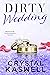 Dirty Wedding (Dirty Rich, #5)
