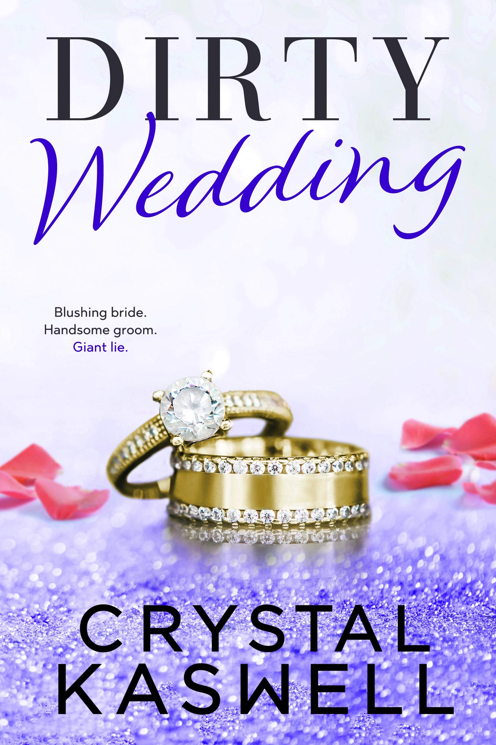 Dirty Wedding (Dirty Rich, #5)