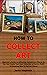 How to Collect Art: Beginne...