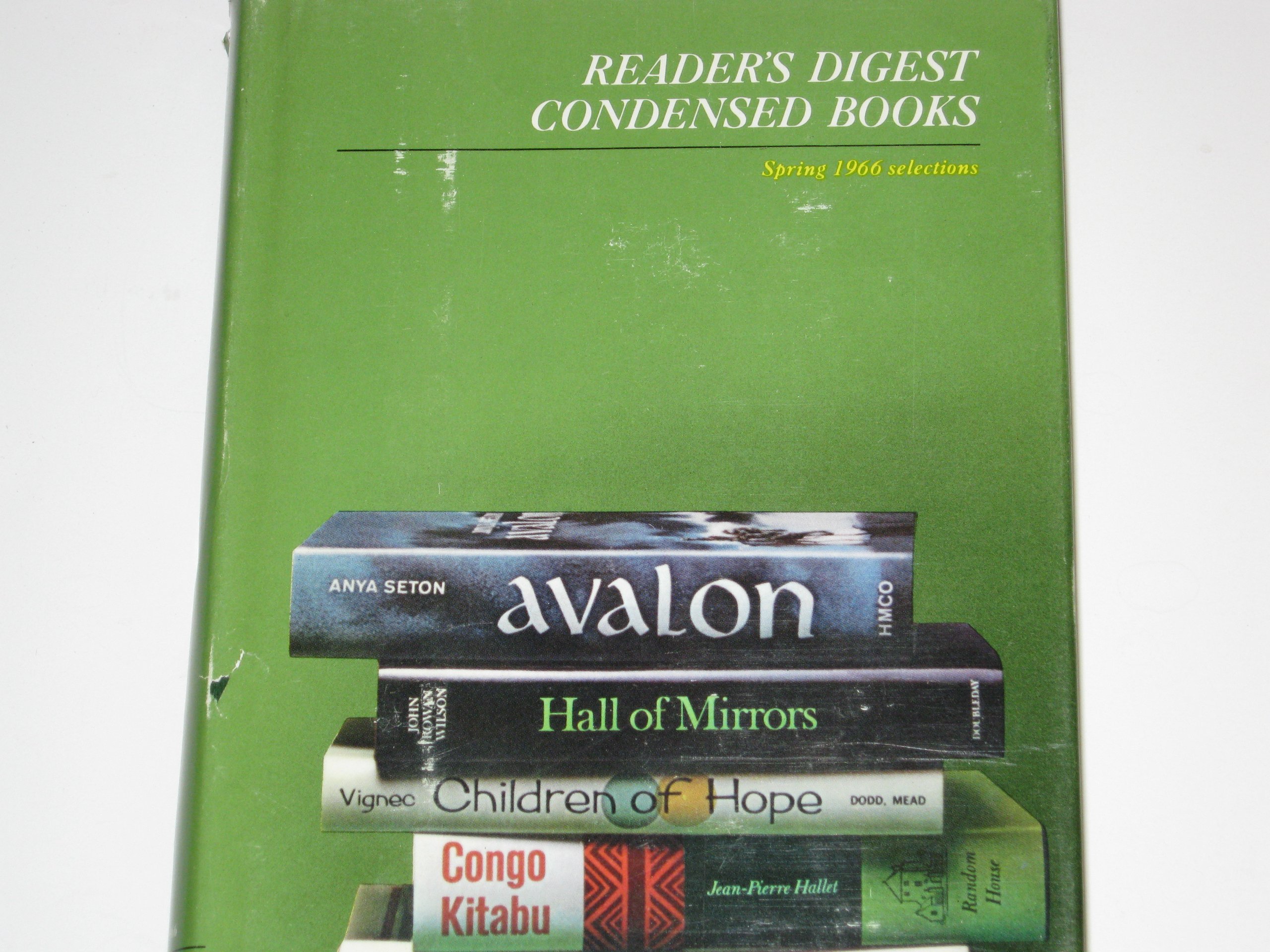 Reader's Digest Condensed Books; Spring 1966, Volume 65: Hall of Mirrors / Avalon / Children of Hope / Congo Kitabu / Power Play (Hardcover)