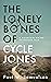 The Lonely Bones of Cycle J...