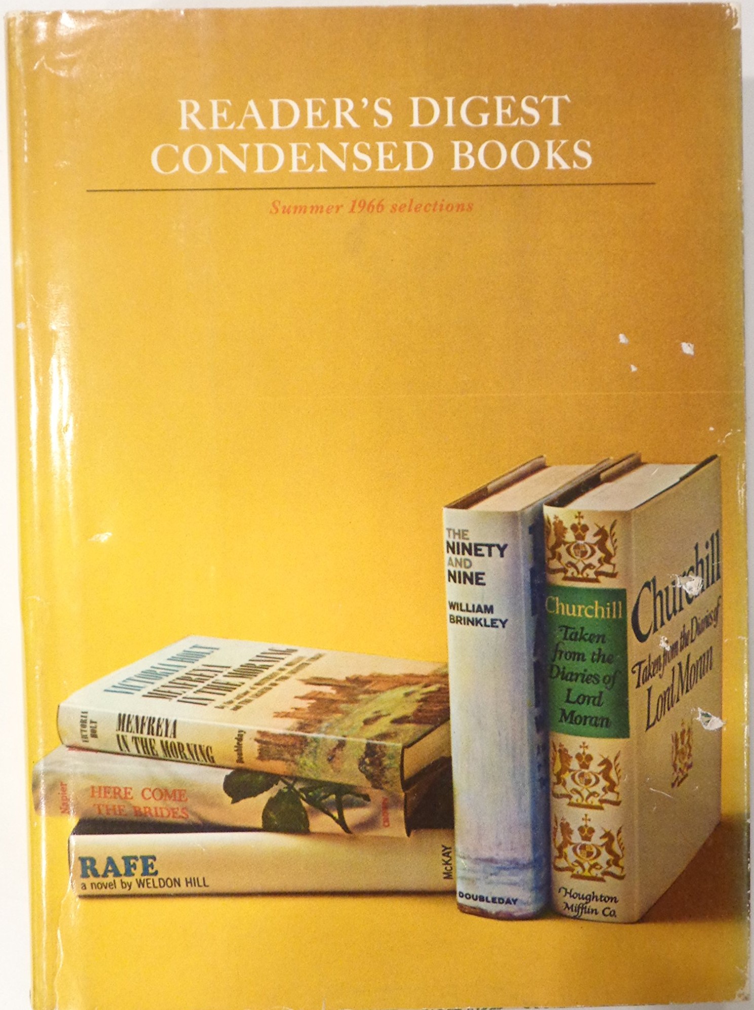 Reader's Digest Condensed Books; Summer 1966, Volume 66: Rafe / Churchill: The Struggle for Survival / Here Come the Brides / The Ninety and Nine / Menfreya in the Morning (Hardcover)