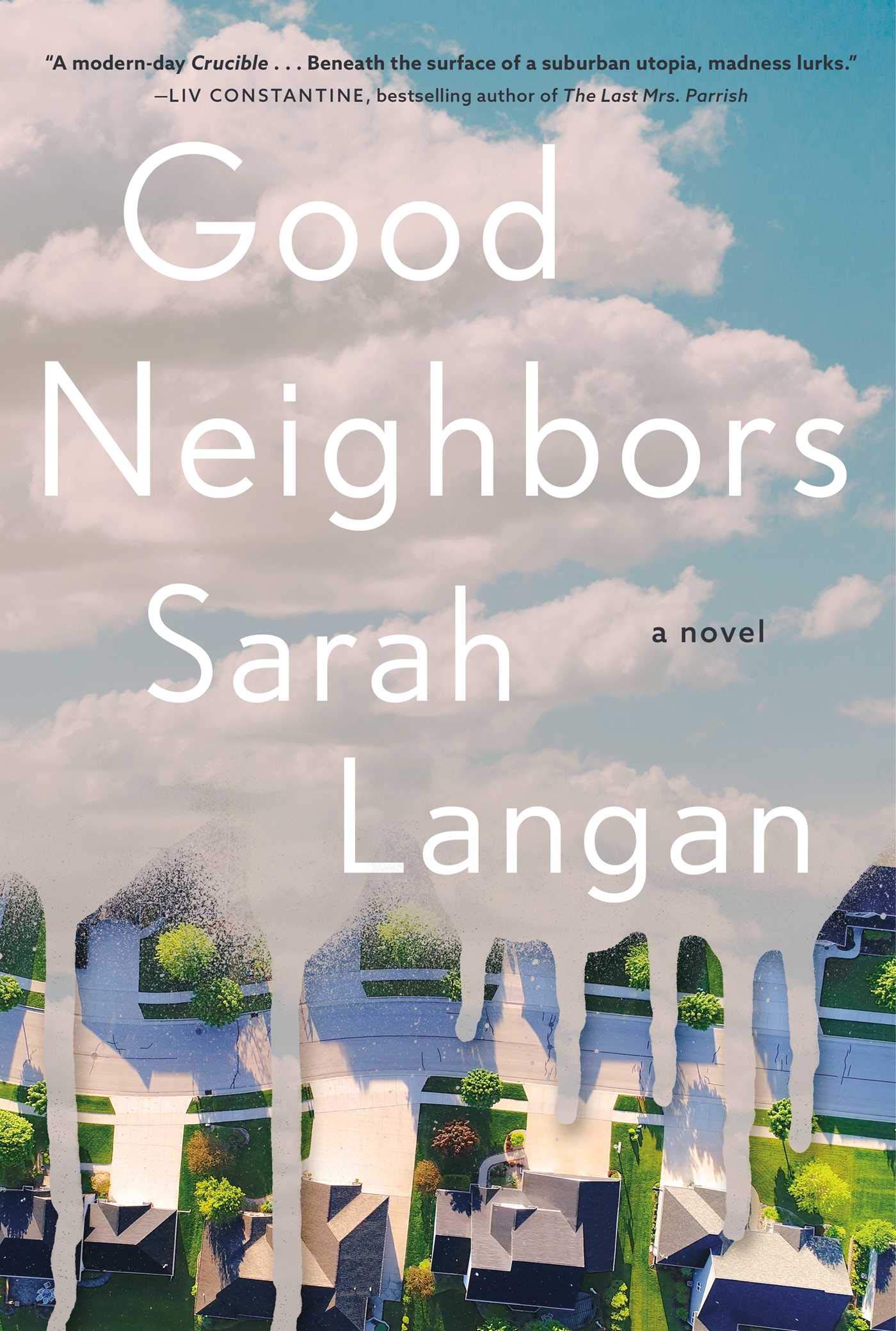 Good Neighbors: A Novel