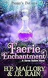 Faerie Enchantment (Poppy's Potions, #2)