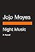 Night Music by Jojo Moyes