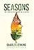 Seasons: How To Grow And Succeed During Times Of Transition