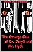 The Strange Case of Dr. Jekyll and Mr. Hyde