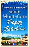 Flappy Entertains by Santa Montefiore