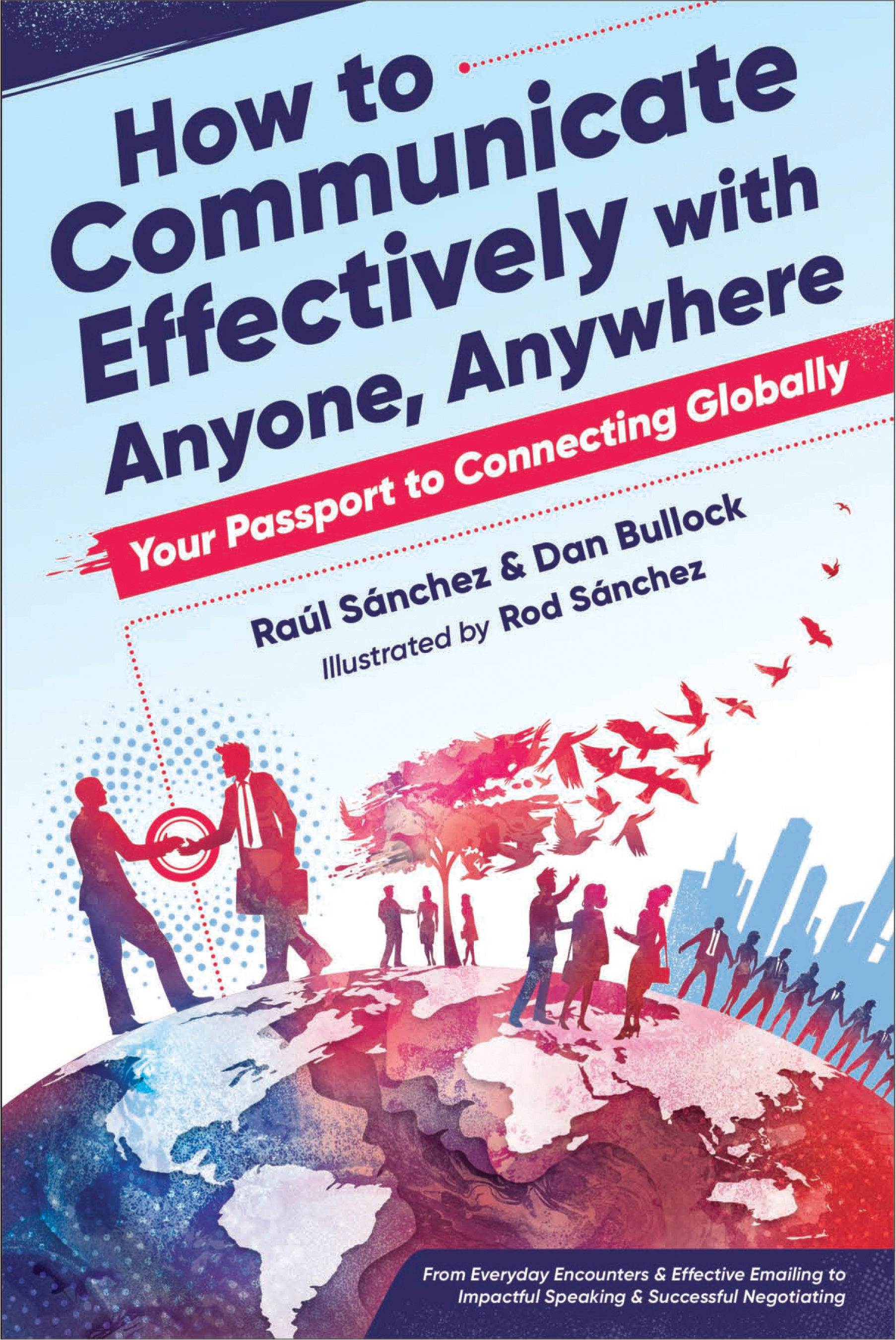 How to Communicate Effectively With Anyone, Anywhere: Your Passport to Connecting Globally (Paperback)