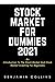 STOCK MARKET FOR DUMMIES 2021 by Benjamin Collins