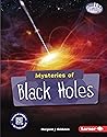 Mysteries of Black Holes (Searchlight Books ™ - Space Mysteries)