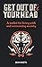 Get Out of Your Head: A Toolkit for Living with and Overcoming Anxiety