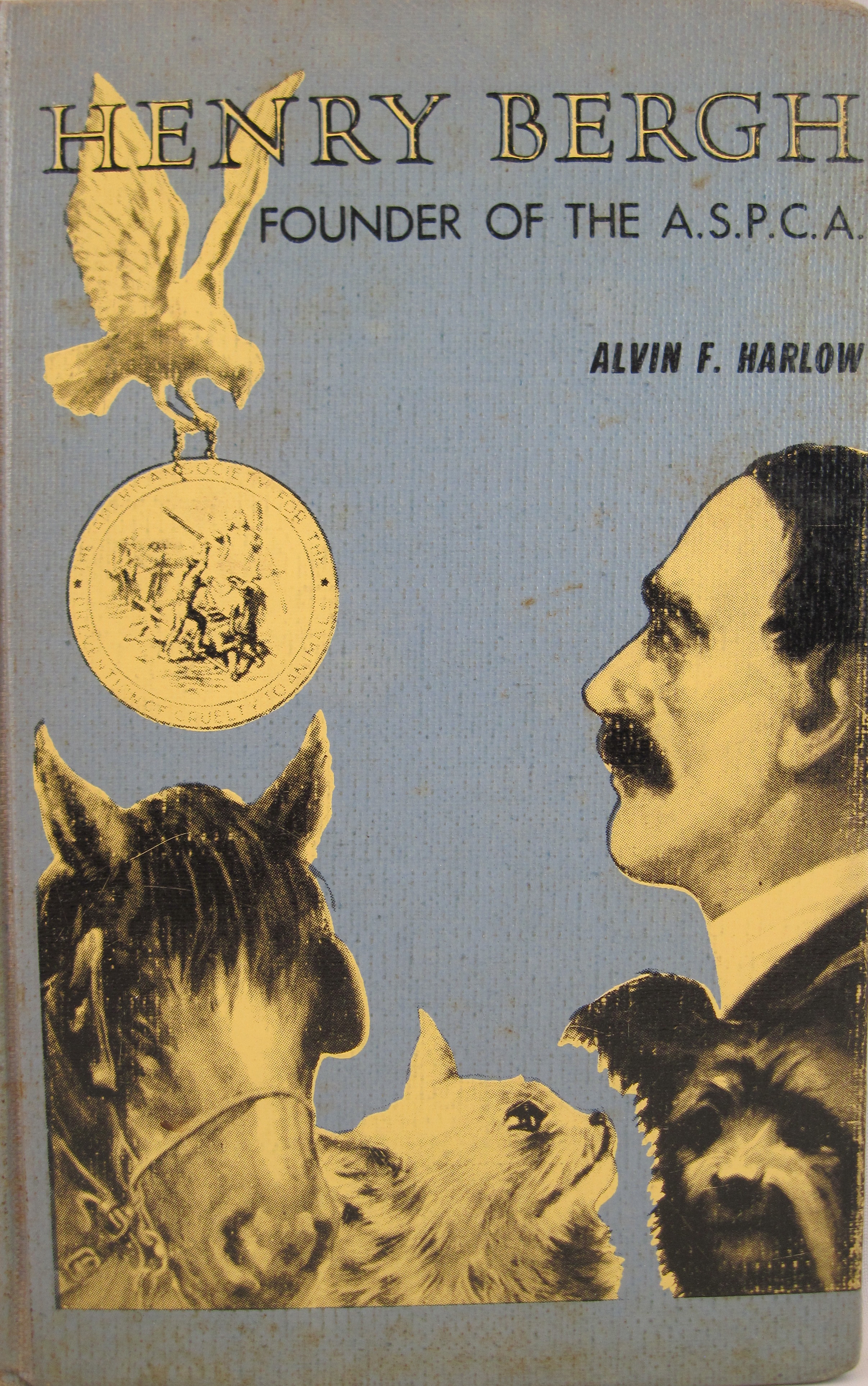 Henry Bergh: Founder of the A.S.P.C.A. (Hardcover)