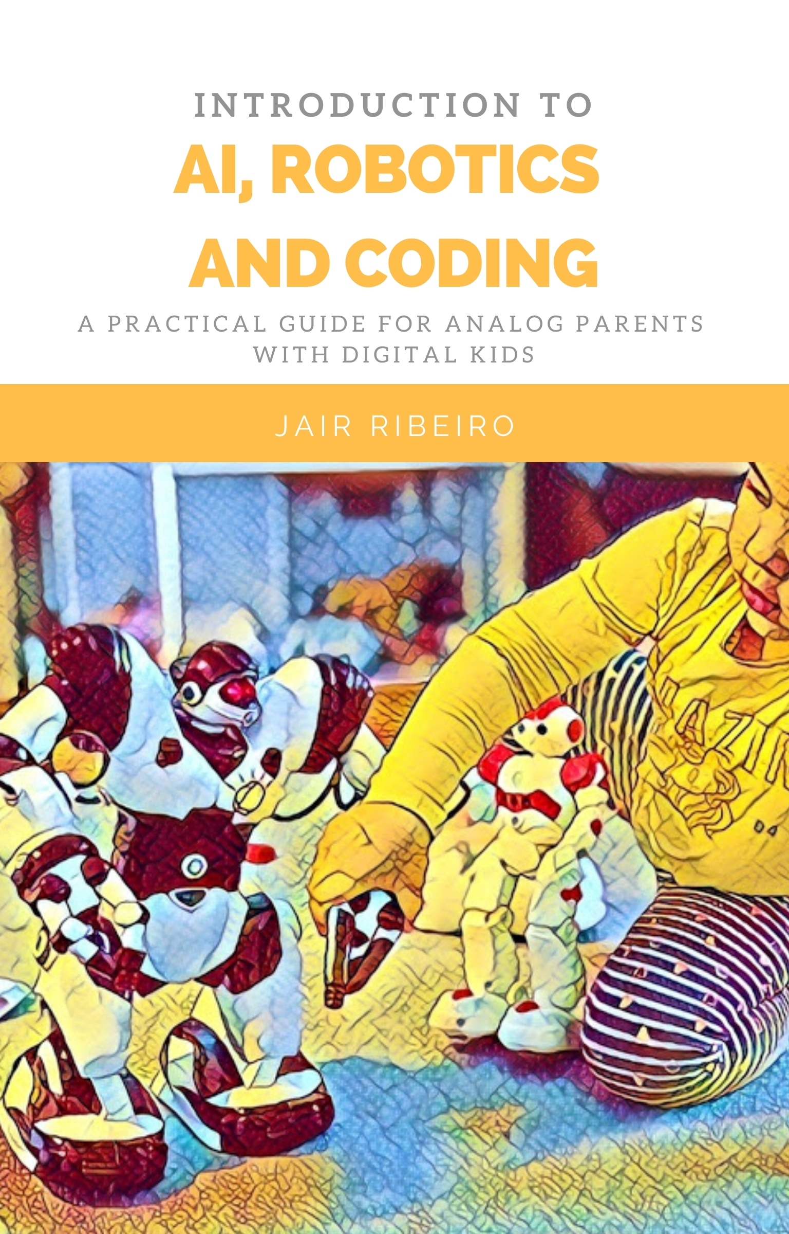 AI, Robotics and Coding (for Parents)
