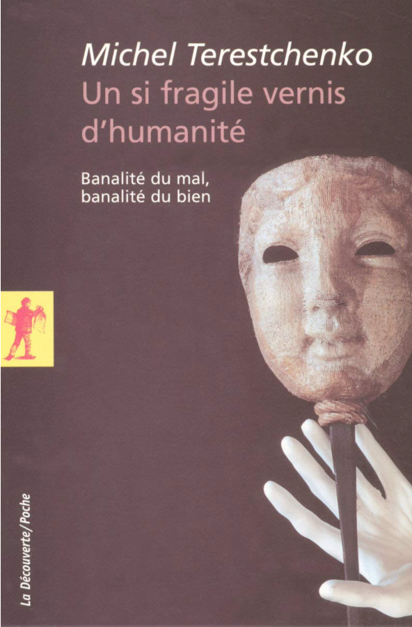 Un si fragile vernis d'humanité