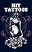 Hit Tattoos: tattoo book fo...