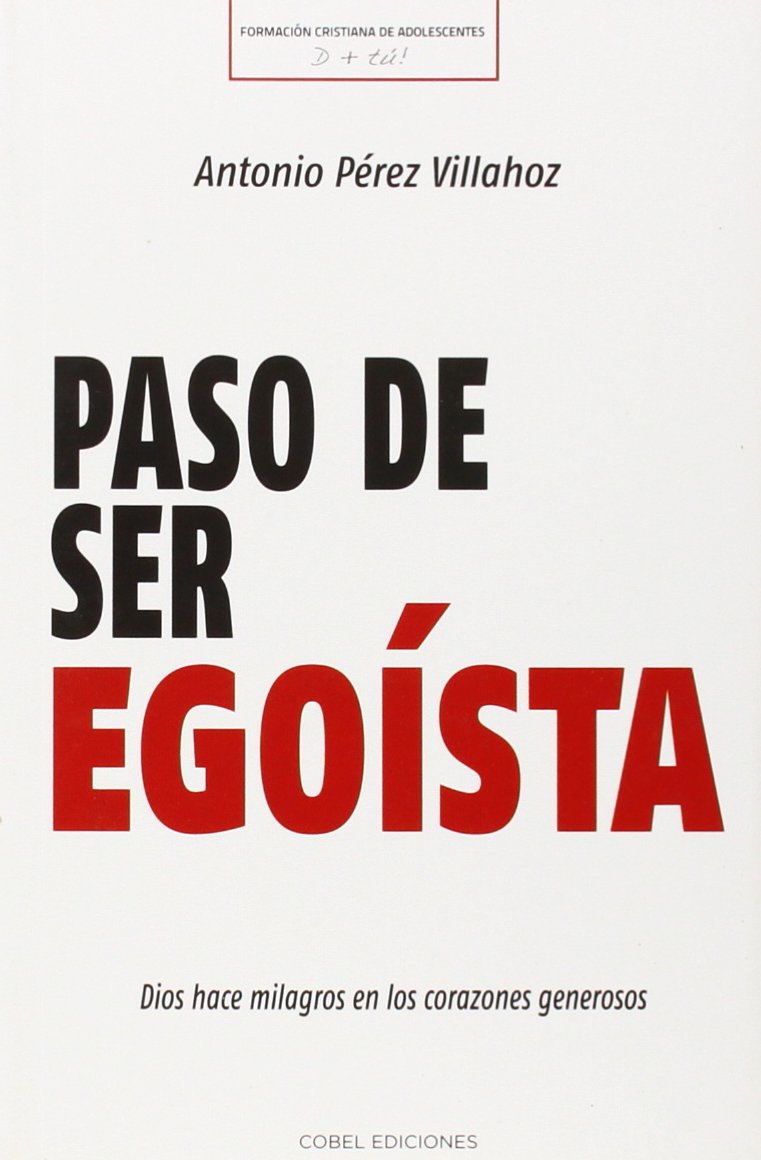Paso de ser egoísta (Paperback)