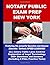 Notary Public Exam Prep New York: Featuring the powerful Question and Answer (Socratic Method) Speed Learning