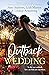Outback Wedding/Single Dad, Outback Wife/Wedding at Sunday Creek/At the Cattleman's Command (Bachelor Dads Book 10)