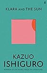 Klara and the Sun by Kazuo Ishiguro