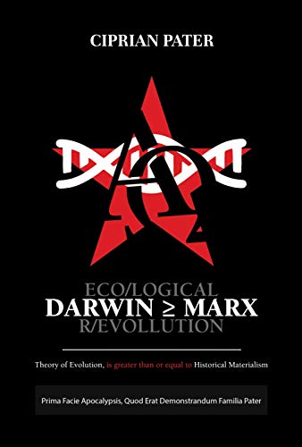 DARWIN ≥ MARX: ECO/LOGICAL R/EVOLUTION