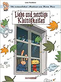 Liebe Und Sonstige Kleinigkeiten (Die Erstaunlichen Abenteuer Von Herrn Hase, #4)