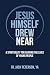 Jesus Himself Drew Near: A Spirituality for Shaping the Lives of Young People