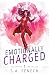 Emotionally Charged (Empath Chronicles)