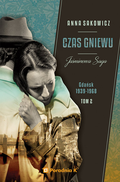 Czas gniewu (Jaśminowa Saga, #2)