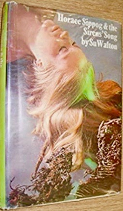 Horace Sippog and the Siren's Song (Hardcover)