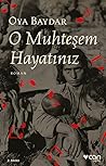 O Muhteşem Hayatınız