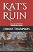 Kat's Ruin: Accounts of the Far: The Ruin Run, Book 1