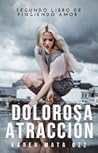 Dolorosa atracción