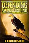 Defending sacred ground