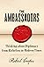 The Ambassadors: Thinking about Diplomacy from Machiavelli to Modern Times