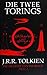 Die Twee Torings (Die heerser van die ringe, # 2)