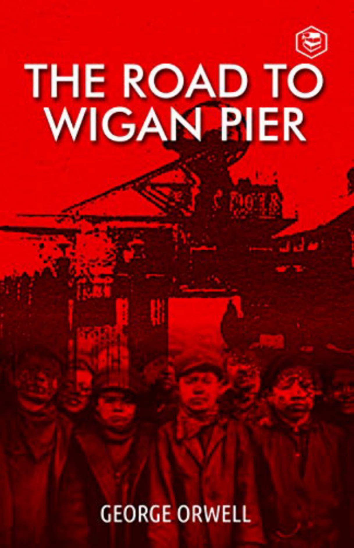 The Road To Wigan Pier