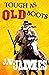 Tough As Old Boots (Never T...