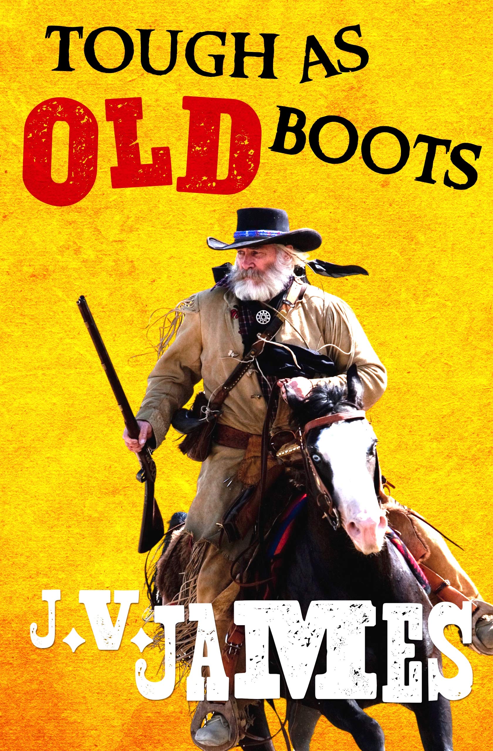 Tough As Old Boots (Never Too Old Westerns Book 2)