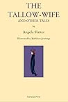 The Tallow-Wife a...