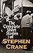 The Complete Short Stories of Stephen Crane by Stephen Crane