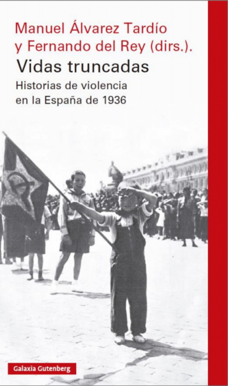 Vidas truncadas: Historias de violencia en la España de 1936 (Paperback)