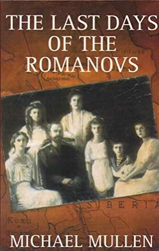 The Last Days of the Romanovs