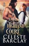 A Hellion at the Highland Court (The Highland Ladies #11)