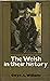 The Welsh in their History