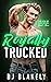 Royally Trucked