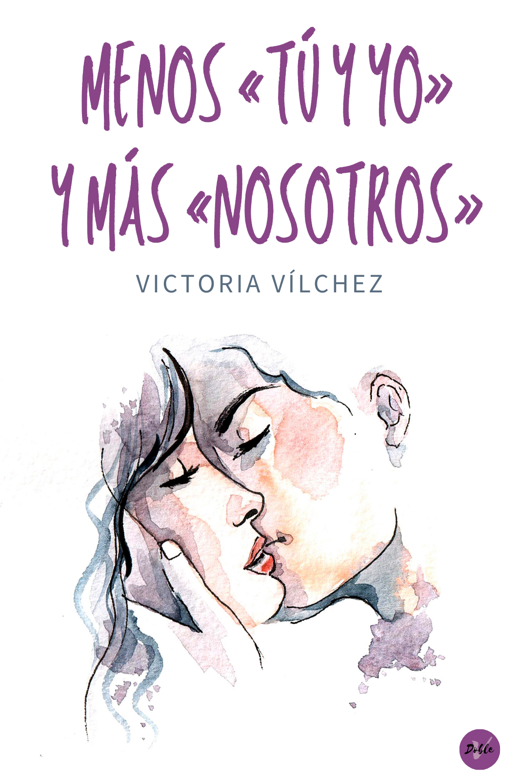 Menos «tú y yo» y más «nosotros» (Kindle Edition)