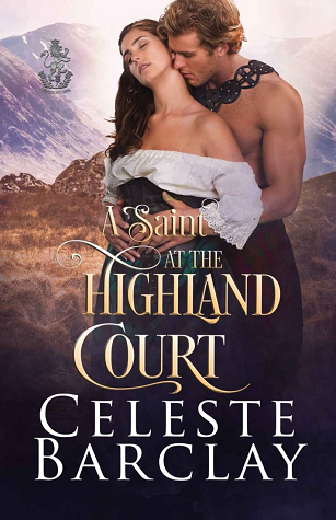 A Saint at the Highland Court (The Highland Ladies #7)